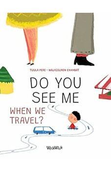 Do You See Me when We Travel?