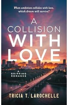 A Collision with Love