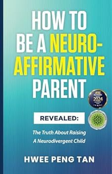 How To Be A Neuro-Affirmative Parent