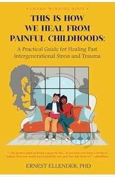 This Is How We Heal from Painful Childhoods