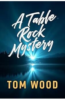 A Table Rock Mystery