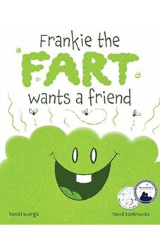 Frankie the Fart Wants a Friend