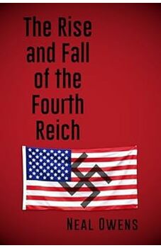 The Rise and Fall of the Fourth Reich