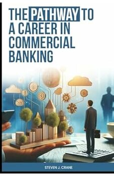 The Pathway To A Career in Commercial Banking