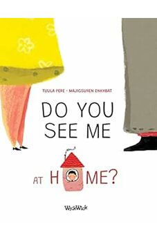 Do You See Me at Home?