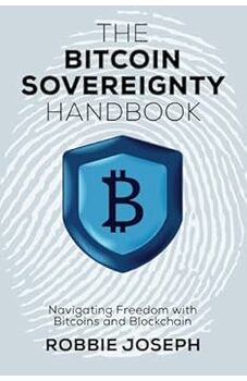 The Bitcoin Sovereignty Handbook