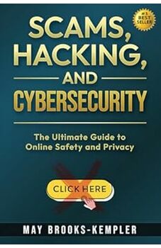 Scams, Hacking, and Cybersecurity