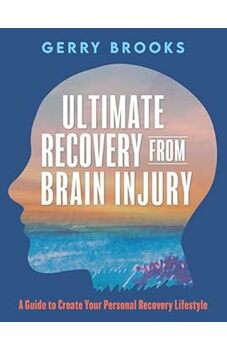 Ultimate Recovery From Brain Injury