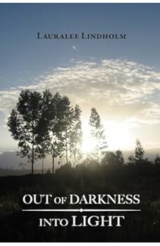 Out of Darkness Into Light