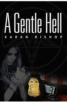 A Gentle Hell