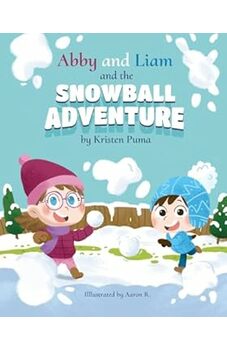 Abby and Liam and the Snowball Adventure