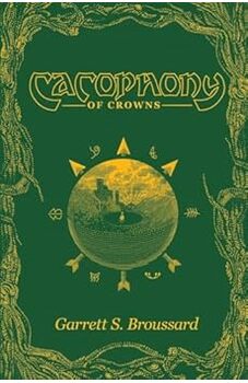 Cacophony of Crowns