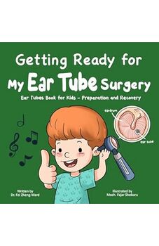 Getting Ready for My Ear Tube Surgery