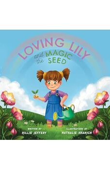 Loving Lily and the Magic Seed