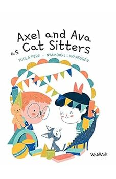 Axel and Ava as Cat Sitters