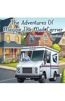 The Adventures of Maggie the Mail Carrier