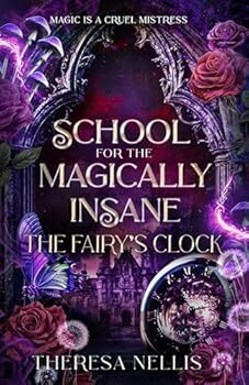 School for the Magically Insane 