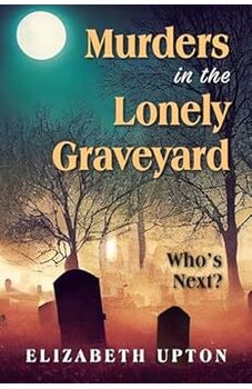 Murders in the Lonely Graveyard