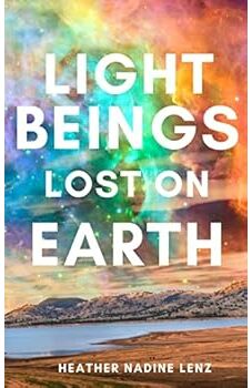 Light Beings Lost on Earth