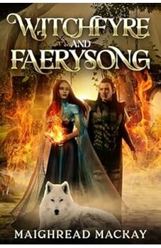 Witchfyre and Faerysong